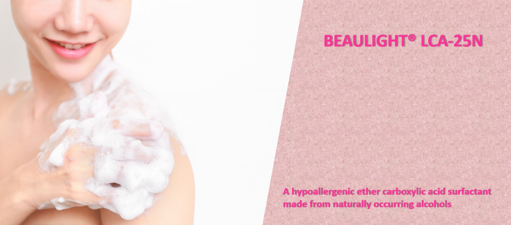 Biodegradable Ether Carboxylic Acid-based Hypoallergenic Detergent Base "BEAULIGHT® LCA-25N" page is now open
